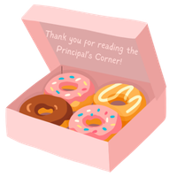 Thank you for reading the Principal’s Corner!